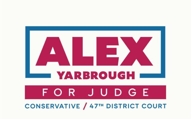 Alex Yarbrough Running for 47th District Court