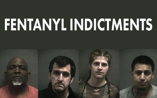 Four Indicted On Fentanyl Charges